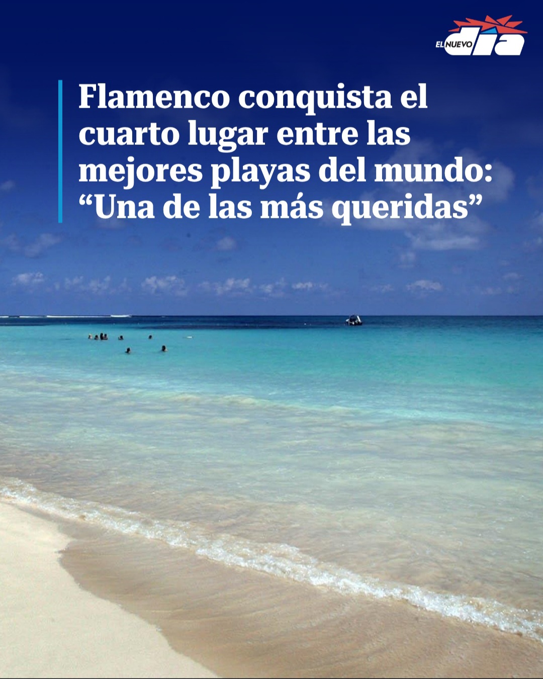 El Nuevo Día — Flamenco Beach featured article